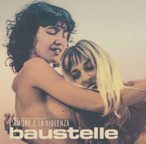 Baustelle Amore E Violenza
