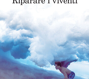 Riparare I Viventi De Kerangal