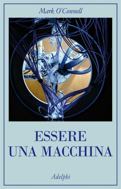 Essere Macchina O'Connel