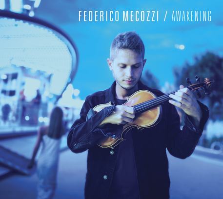 Musica: 'Awakening' è Disco Debutto Di Federico Mecozzi