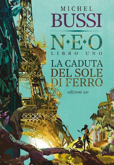 NEO La Caduta Del Sole Di Ferro Libro Uno