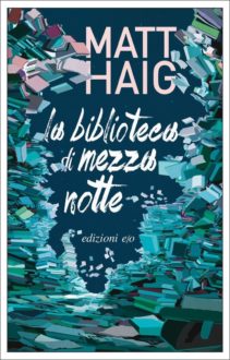 Matt Haig La Biblioteca Di Mezzanotte