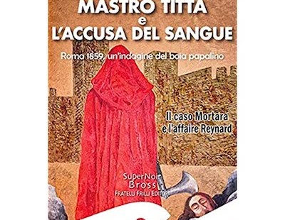 Mastro Titta E L'accusa Del Sangue