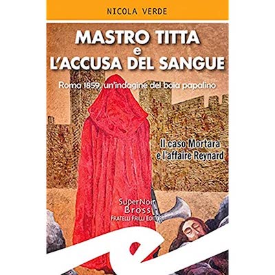 Mastro Titta E L'accusa Del Sangue