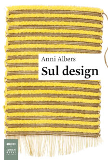 Anni Albers, Sul Designl (libro 2023)