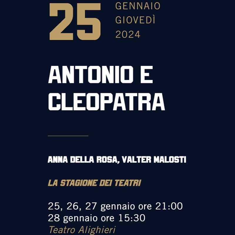 Antonio e Cleopatra - Teatro Alighieri