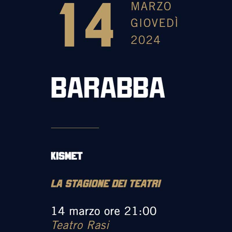 Barabba - Teatro Rasi