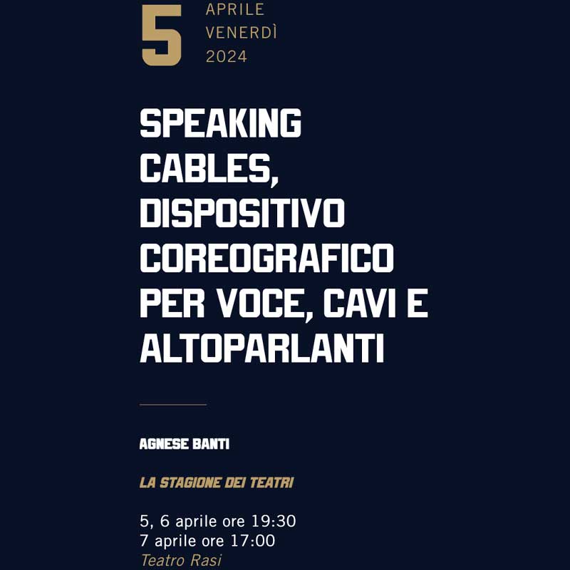 Speaking cables - Teatro Rasi