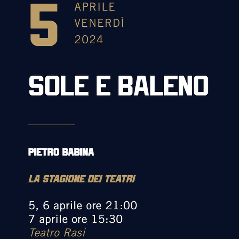 Sole e Baleno - Teatro Rasi