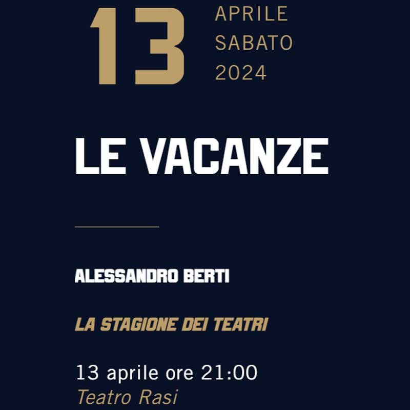 Le vacanza - Teatro Rasi